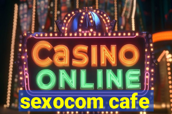 sexocom cafe